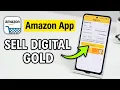 How to Sell Amazon Digital Gold in Amazon Shopping App Step