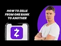 How to Zelle from One Bank to Another