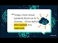 Homomorphic Encryption Explained Why Cloud Data Privacy Is Broken