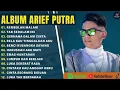 Download Lagu ARIEF PUTRA FULL ALBUM 2024 - REMBULAN MALAM TAK SEDALAM INI - TERPOPULER TANPA IKLAN