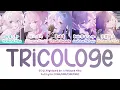 トリコロージュ (Tricologe) — 25-ji, Nightcord de. \u0026 Hatsune Miku | FULL LYRICS (KAN/ROM/中/ENG)