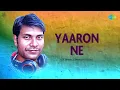 Lagu Yaaron Ne - Jhankar Beats | Gulshan Jhankar Studio | Hindi Cover Song | Saregama Open Stage