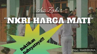 Az Zahir _ Indonesia Harga Diri Kami || NKRI Harga Mati