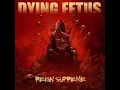 Dying Fetus - Second Skin