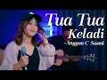 Download Lagu ANGGUN C SASMI - TUA TUA KELADI (COVER SASA TASIA FT. 3 LELAKI TAMPAN)