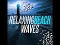 Ocean Waves Crashing Ambience - Outside Broadcast Recordings