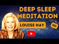 Louise Hay - Deep Sleep Guided Meditation