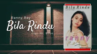 Download Bila Rindu - Ranny Ray [SLOW ROCK] MP3