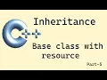 C basics Inheritance - Part 5 base class with resource