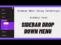 Side Navigation Bar With Drop Down Menu Using HTML CSS JavaScript 2021 Part-2 Tutorials Dev