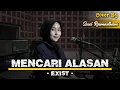 Download Lagu Mencari Alasan - Exist | Cover by Suci Ramadhani