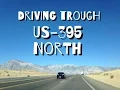 Driving Through US-395 North Orange County to South Lake Tahoe California Nevada