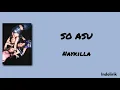 SO ASU - Naykilla | Lirik Lagu