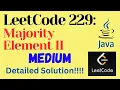 LeetCode 229 Majority Element II MEDIUM JAVA Detailed Solution