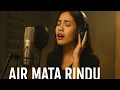 Download Lagu “Air Mata Rindu-Anie Carera – Cover Slow Rock Menyentuh Hati | Versi Terbaru Paling Bikin Baper” MP3