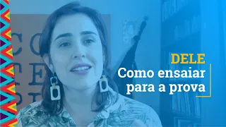 DELE   Como ensaiar para a prova