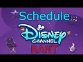 THE LEAST WORST - Disney Channel Schedule RANT