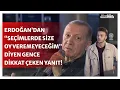 Erdoğan, “size oy veremeyeceğim” diyen gence bakın nasıl yanıt verdi...