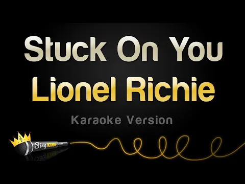 Download MP3 Lionel Richie - Stuck On You (Karaoke Version)