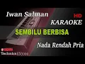 Download Lagu SEMBILU BERBISA - IWAN SALMAN ( NADA RENDAH PRIA ) || KARAOKE