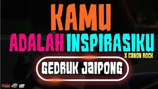 Download DJ KAMU ADALAH INSPIRASIKU | SLOW GEDRUK JAIPONG YANG LAGI VIRAL DI TIKTOK MP3