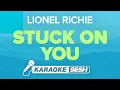 Download Lagu Lionel Richie - Stuck On You (Karaoke)