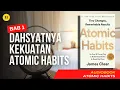 Download Lagu Dahsyatnya Kekuatan Atomic Habits | BAB 1 Atomic Habits | Audiobook Indonesia