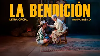 La Bendición - Nanpa Básico (LETRA)