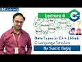 Lecture 6 Data Types in C Hindi SRC Learning C - Language Tutorials in Hindi