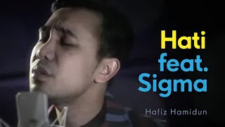 Download Hati - Sigma feat. Hafiz Hamidun MP3