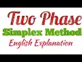 Two Phase Simplex Method LPP in English Two-Phase method linear programming