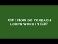 C How do foreach loops work in C