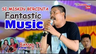 Download Si Miskin Bercinta - Fantastic Music Ogan ilir MP3