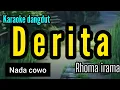 Lagu Karaoke DERITA Rhoma irama full lirik nada COWO
