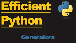 Python 3 - The Efficiency of Generators