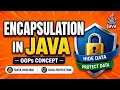 Encapsulation in Java Data Hiding Explained with Getter Setter OOPs in Java