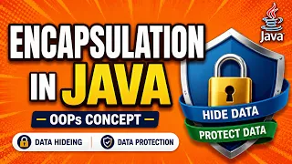 Encapsulation in Java Data Hiding Explained with Getter Setter OOPs in Java