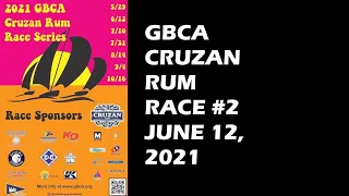 2021 GBCA Cruzan Rum Race #2 Highlights
