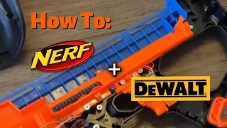 How To Run a Nerf on a DeWalt Battery