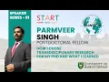 START Speaker Series Dr Parmveer Singh - How I Chose Transdisciplinary Research for My P