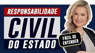 RESPONSABILIDADE CIVIL DO ESTADO (Objetiva e Subjetiva) | Resumo Simples | Direito Administrativo