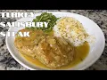 JUICY TURKEY SALISBURY STEAK - COMFORT FOOD MADE HEALTHY