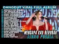 Download Lagu AJENG FEBRIA-MENGAPA KAU BERUBAH  TAK SEDALAM INI DANGDUT KOPLO TERBARU  FULL ALBUM LAGU JAWA VIRAL