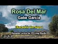 Download Lagu (Karaoke Version) Rosa Del Mar | Gabe Garcia | Karaoke Lyrics by CS Ling Studio