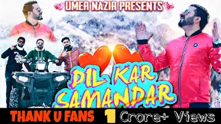 Download DIL KAR SAMANDAR | Umer Nazir | Super Hit Kashmiri Love Song 2021 MP3