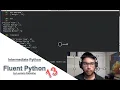 Intermediate Python Fluent Python 13