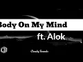 #BodyOnMyMind #Alok #ControversiaRecords Alok - Body On My Mind (Lyric Video)