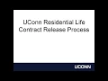UConn Residential Life Contract Release Tutorial