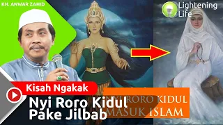 Download Kisah Nyi Roro Kidul Pake Jilbab Versi KH. Anwar Zahid MP3