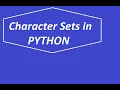 Character Sets in Python
